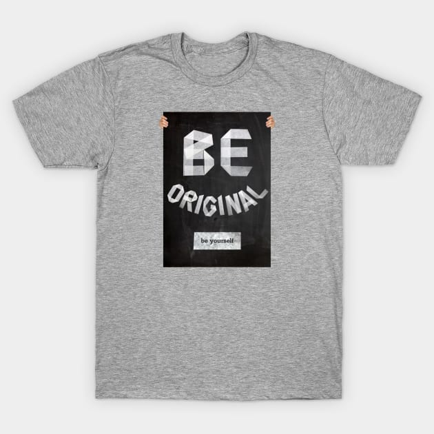 To Be Original T-Shirt by soba